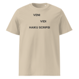 Veni Vidi Haiku Scripsi — Haiku Poet T-Shirt Organic Cotton Unisex T-Shirt (Desert Dusk)