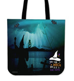 You Say Witch Like It Is A Bad Thing Halloween Trick Or Treat Cloth Tote Goody Bag