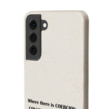 Coercion Biodegradable Phone Case