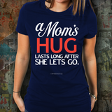 A Mom's Hug - Unisex