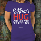 A Mom's Hug - Unisex