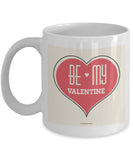 Be My Valentine Mug #2 (8 Options Available)