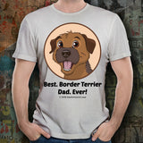 Best Border Terrier Dad Ever Unisex Tee