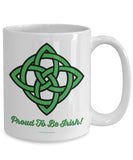 Celtic Knot Proud To Be Irish Mug Design #3 (9 Options Available)