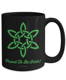 Celtic Knot Proud To Be Irish Mug Design #6 (9 Options Available)