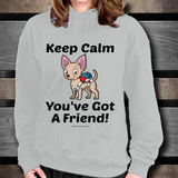 Keep Calm - You've Got A Friend - Chihuahua Unisex Hoodie
