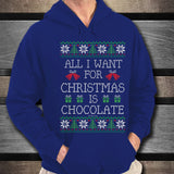 All I Want For Christmas Is Chocolate Unisex Hoodie