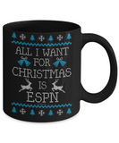 All I Want For Christmas Is ESPN Mug