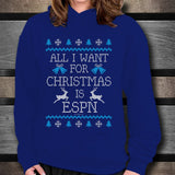 All I Want For Christmas Is ESPN Unisex Hoodie