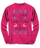 All I Want For Christmas Is ESPN Unisex Long Sleeve Tee