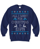 All I Want For Christmas Is ESPN Unisex Sweatshirt
