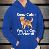 Keep Calm - You've Got A Friend - Golden Retriever Unisex Hoodie