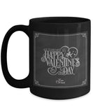 Happy Valentine's Day Mug #17 (8 Options Available)