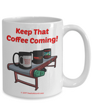 Keep That Coffee Coming