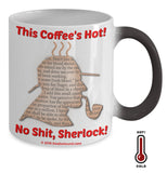 No Shit Sherlock Color-Changing Coffee Mug