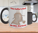 No Shit Sherlock Color-Changing Coffee Mug