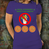 Real Stoners Don't Do Diets - Unisex