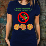 Real Stoners Don't Do Salad - Unisex