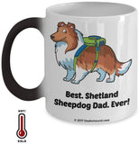 Best Shetland Sheepdog Dad / Mom Ever Color-Changing Coffee Mug