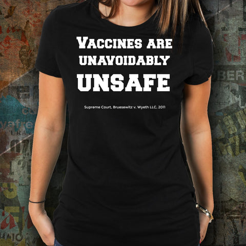 Vaccines Are Unavoidably Unsafe Unisex T-Shirt