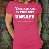 Vaccines Are Unavoidably Unsafe Unisex T-Shirt