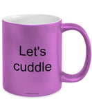 Let's Cuddle Mug (7 Options Available)