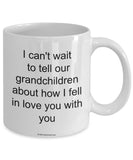 I Can't Wait To Tell Our Grandchildren Mug (7 Options Available)