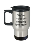 We've Made An Amazing Love Story Mug (7 Options Available)