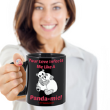 Your Love Infects Me Like A Panda-mic!