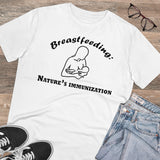 Breastfeeding: Nature's Immunization Organic Creator T-shirt - Unisex