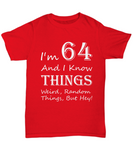 I Know Things - Weird Random Things, But Hey! Unisex Tee (Can Be Personalized With Any Age)